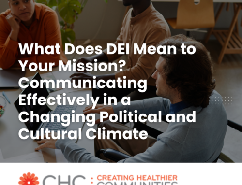 What Does DEI Mean to Your Mission? Communicating Effectively in a Changing Political and Cultural Climate