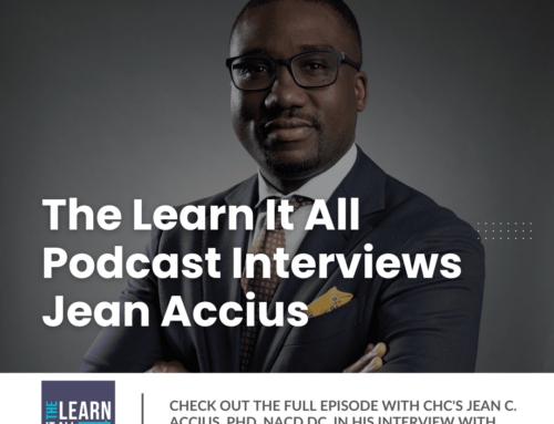 The Learn It All Podcast Interviews CHC’s Jean Accius